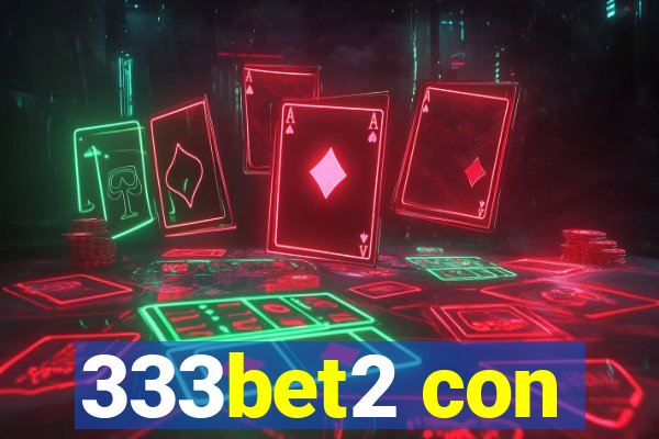 333bet2 con